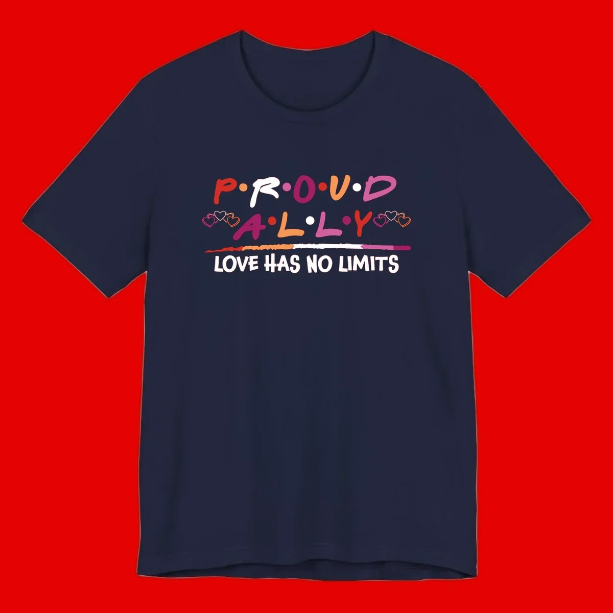 Proud ally pride design with multicolored 'P.ROUD.ALLY' text, decorative hearts, rainbow gradient line, and 'LOVE HAS NO LIMITS' message