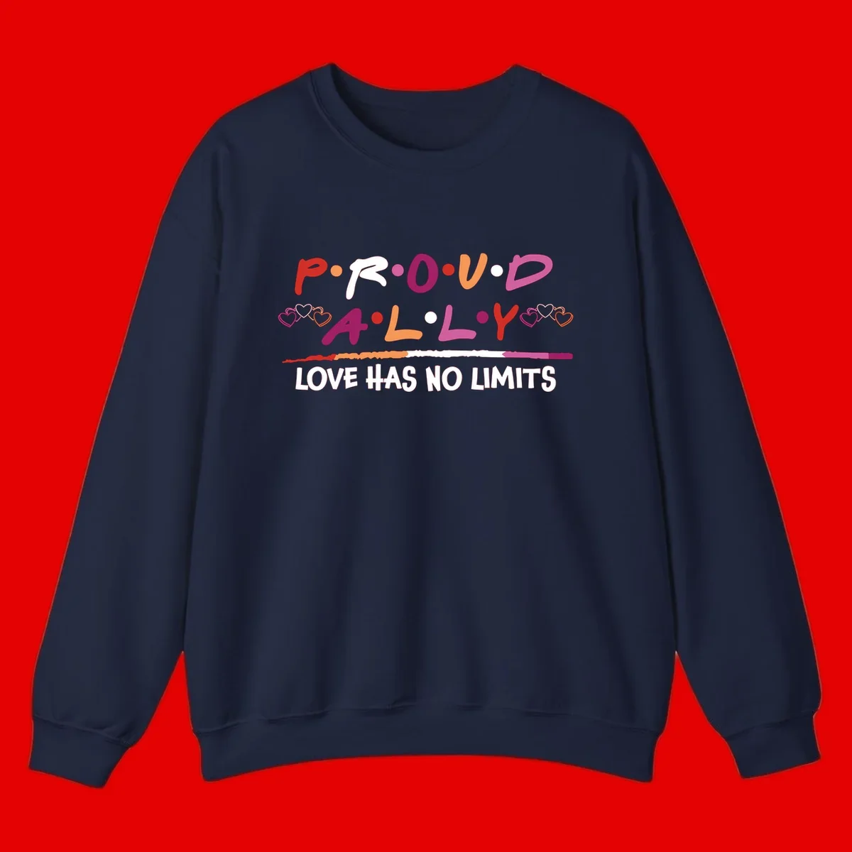 Proud ally pride design with multicolored 'P.ROUD.ALLY' text, decorative hearts, rainbow gradient line, and 'LOVE HAS NO LIMITS' message