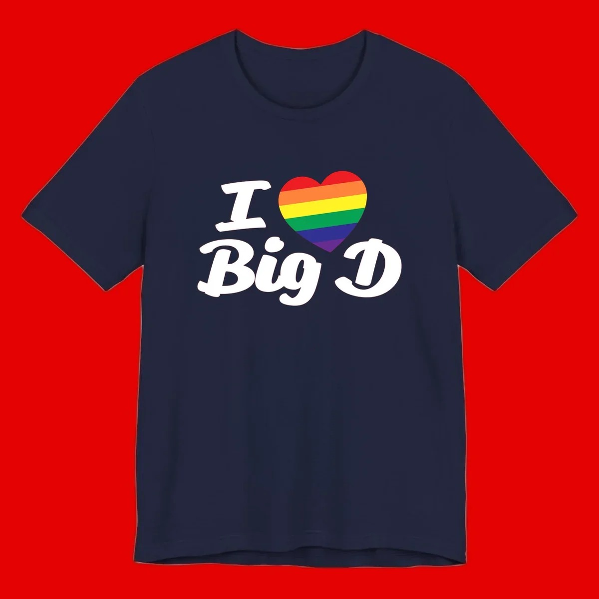 Big D pride love design with rainbow-striped heart and white text on gray background