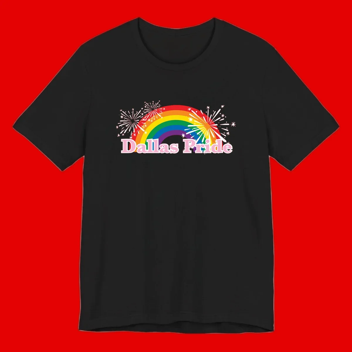 Dallas Pride design with rainbow arc, white fireworks bursts, and pink text on gray background