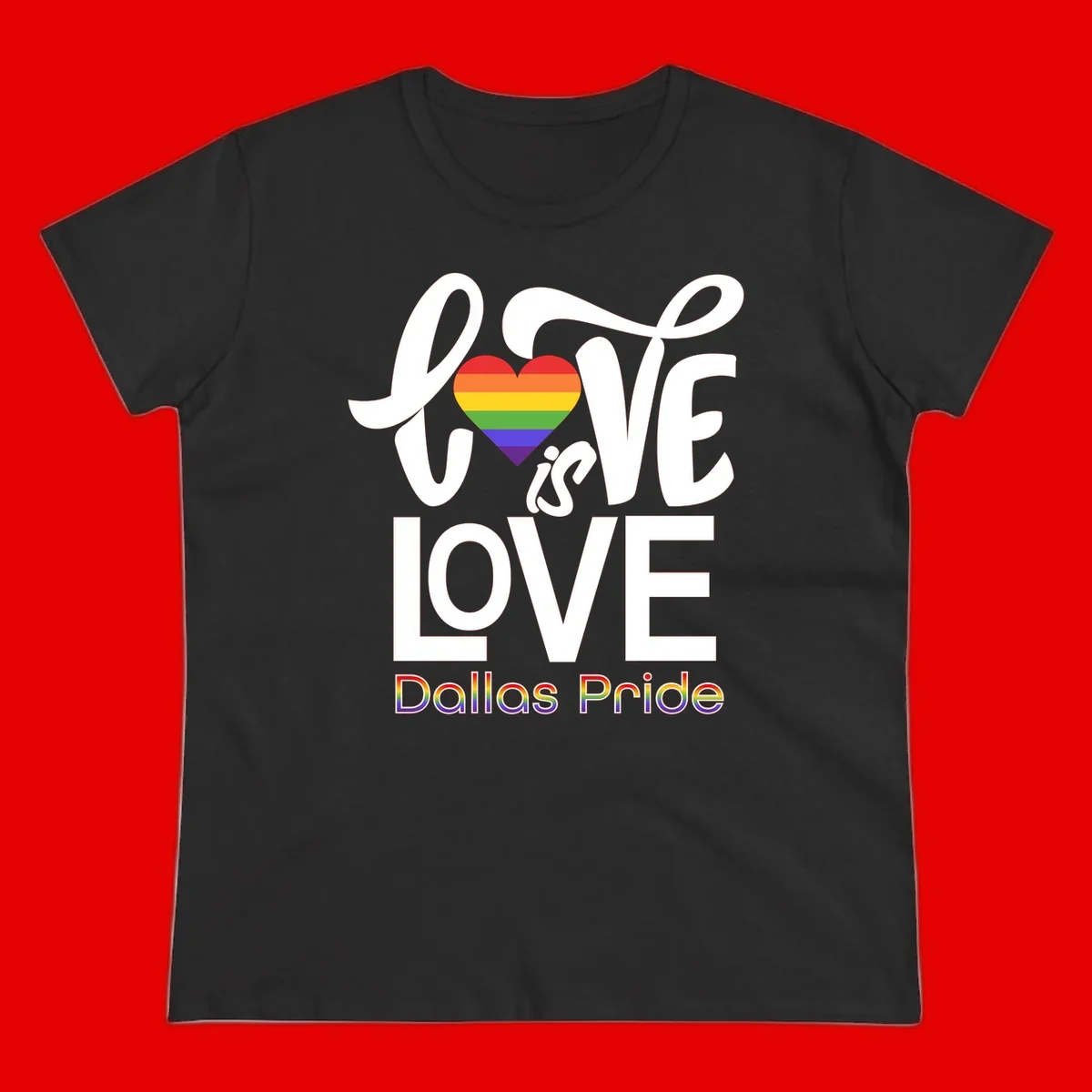 Love is love Dallas Pride design with rainbow-striped heart and white text on gray background