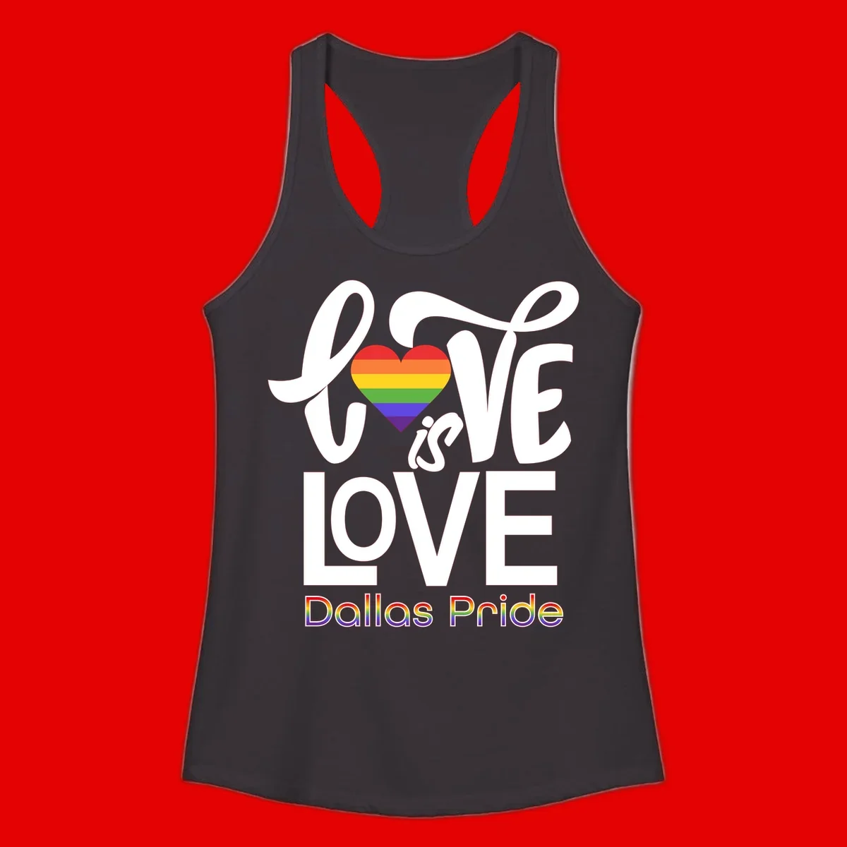 Love is love Dallas Pride design with rainbow-striped heart and white text on gray background