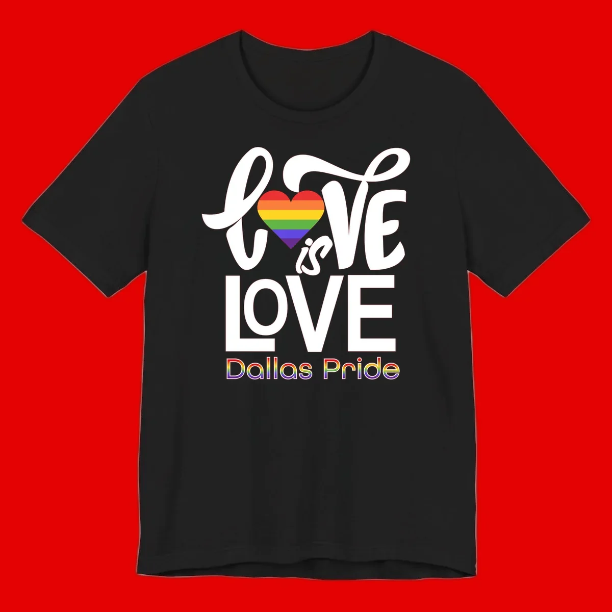 Love is love Dallas Pride design with rainbow-striped heart and white text on gray background