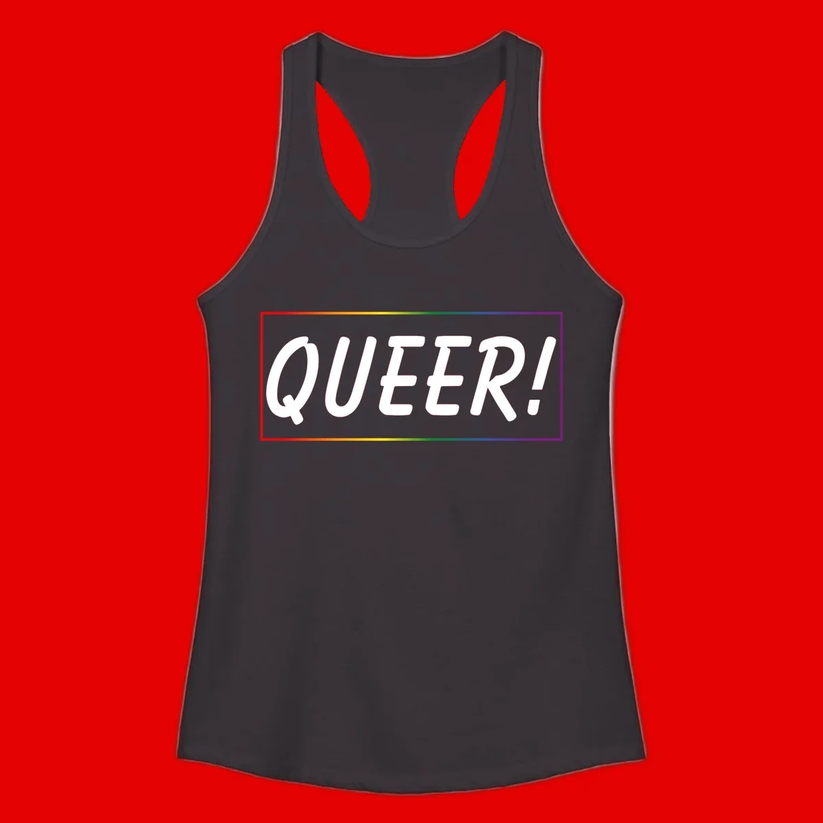 White bold text reading 'QUEER!' on gray background with rainbow gradient border representing pride colors