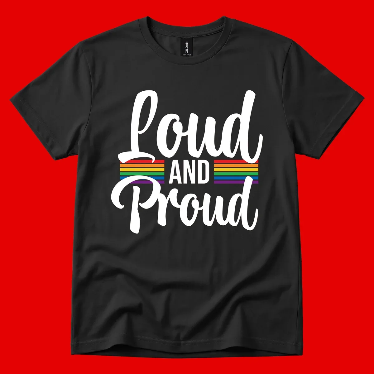 Loud and Proud rainbow pride design with white flowing text and horizontal rainbow stripes on gray background