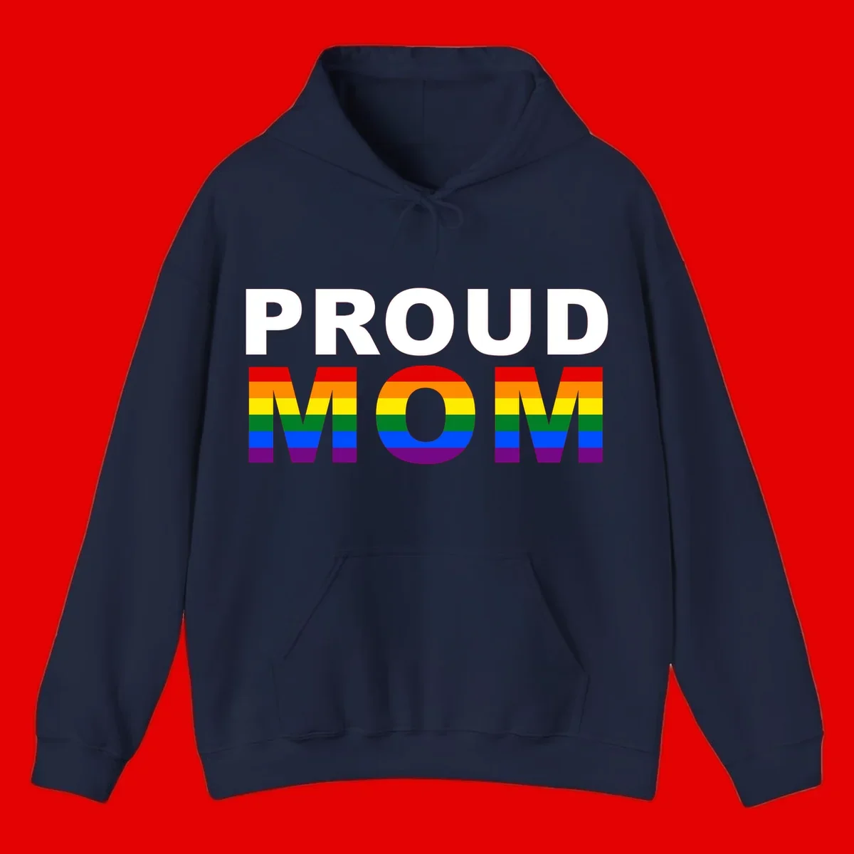 Proud Mom Pride design with rainbow flag-colored letters spelling PROUD MOM against gray background