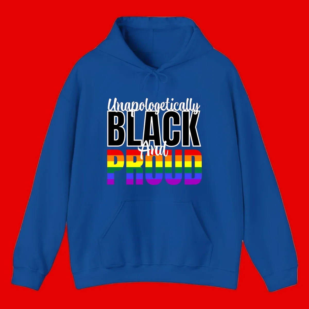 Bold black and white text reading 'Unapologetically BLACK And Proud' with rainbow pride flag stripes below