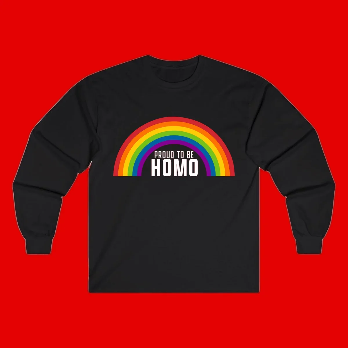 Proud to be homo design: rainbow arc in pride colors frames white text on gray background