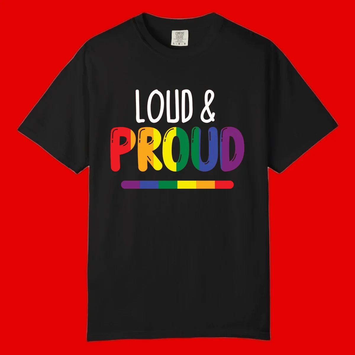 Loud and proud rainbow pride design with colorful gradient letters and pride flag stripe on gray background