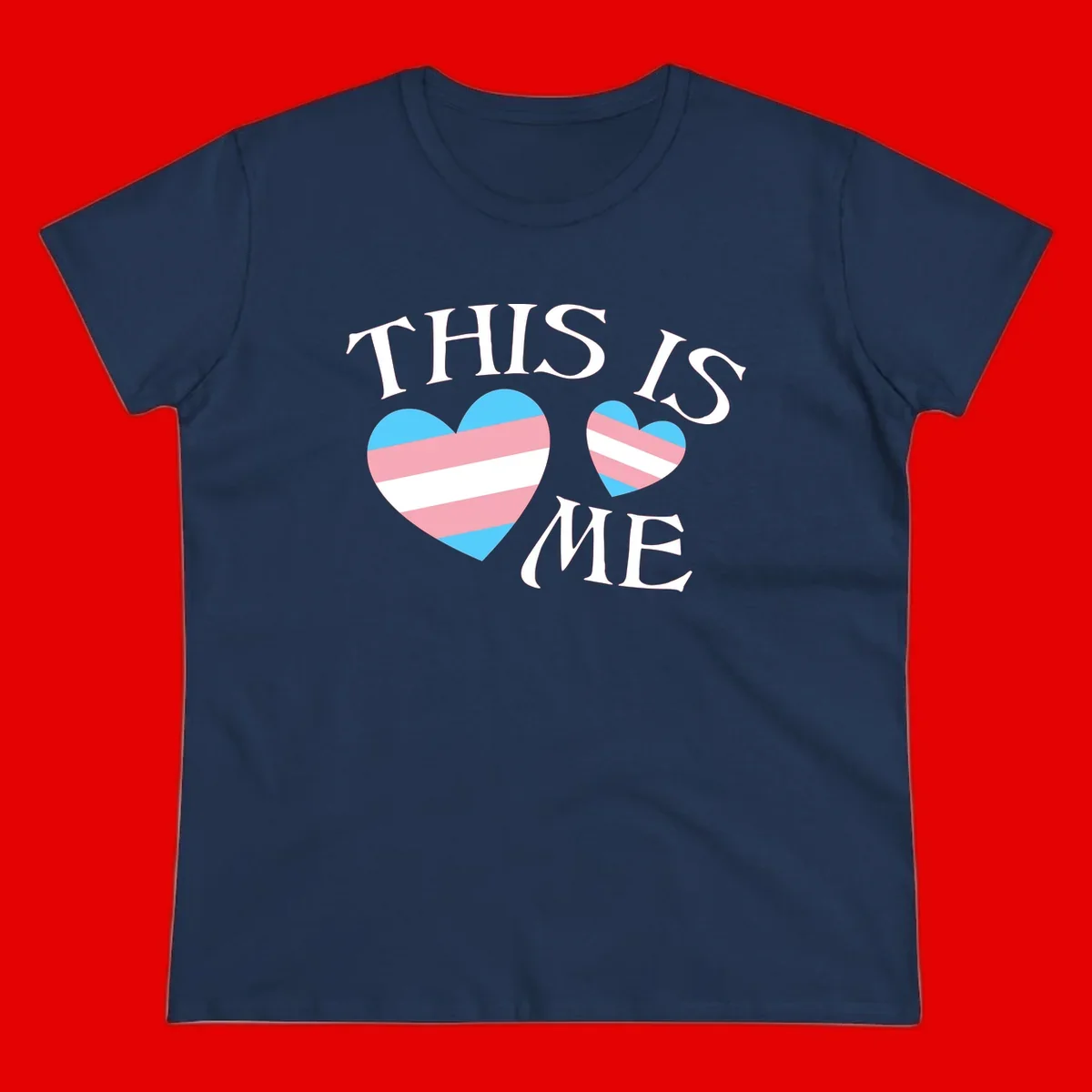 Two striped hearts in trans flag colors (blue, pink, white) with 'THIS IS ME' text celebrating trans pride and identity
