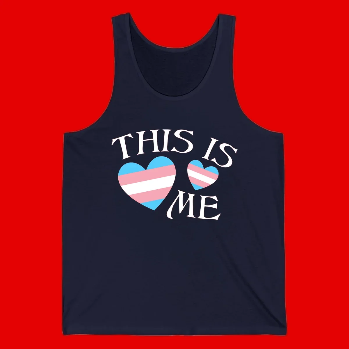 Two striped hearts in trans flag colors (blue, pink, white) with 'THIS IS ME' text celebrating trans pride and identity