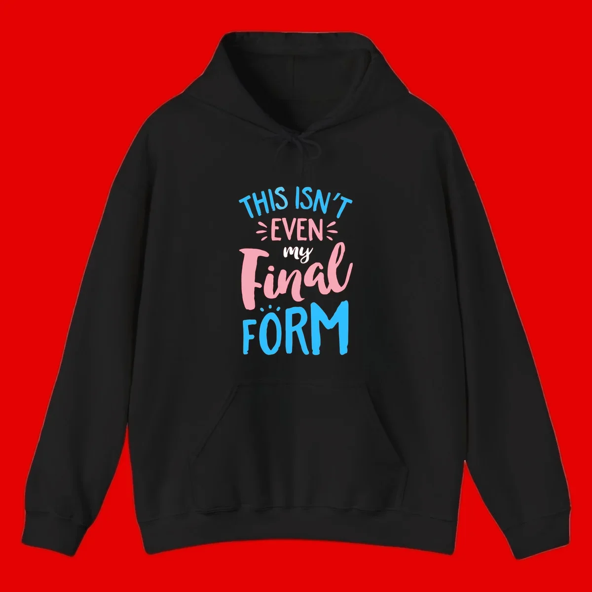 Colorful typography design reading 'This Isn't Even My Final Form' in blue, pink, and white lettering on gray background