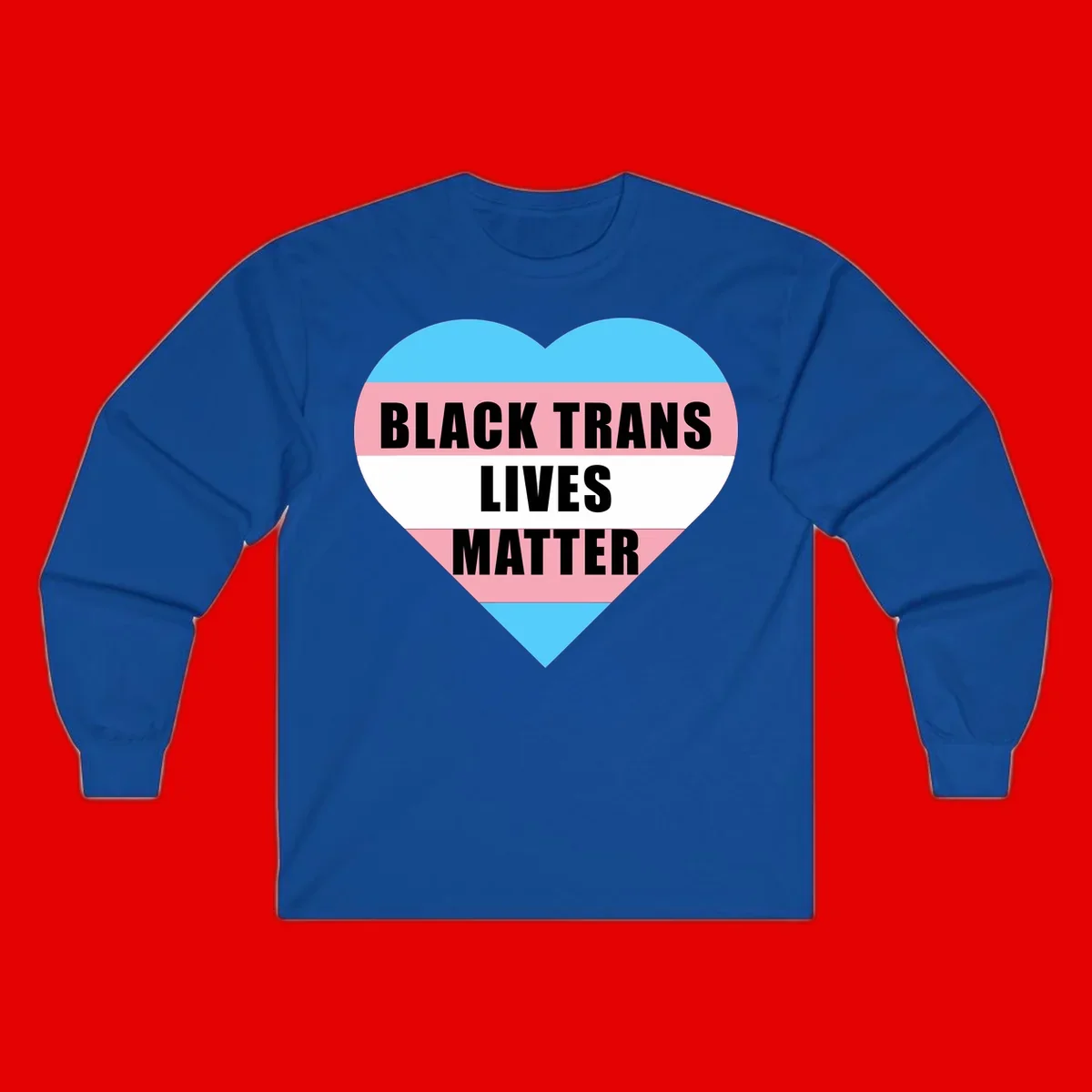Heart-shaped design with trans flag stripes (blue, pink, white) and bold text reading 'BLACK TRANS LIVES MATTER'