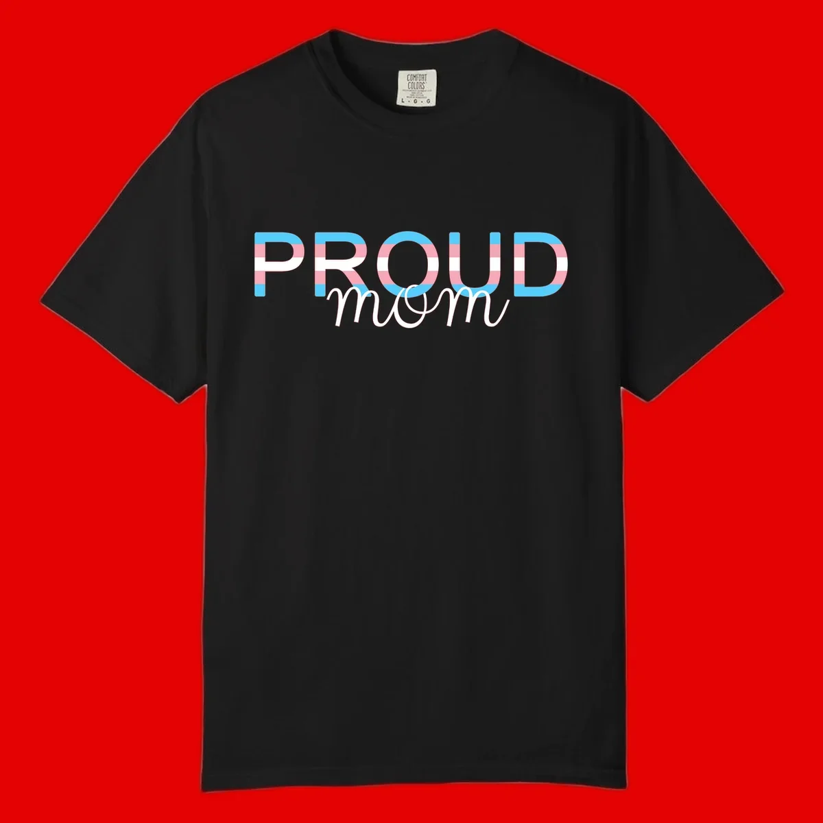 Proud mom pride design with bold striped rainbow letters in cyan, pink, and white on gray background