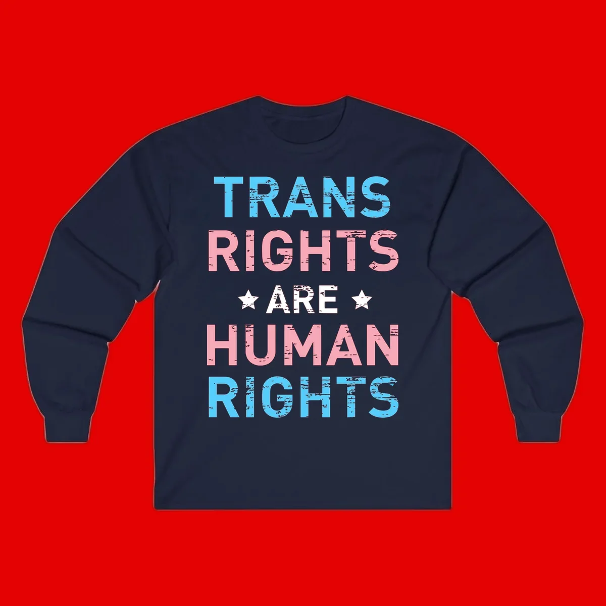 Distressed typography design reading 'TRANS RIGHTS ARE HUMAN RIGHTS' in cyan, pink, and white text with decorative stars on gray background