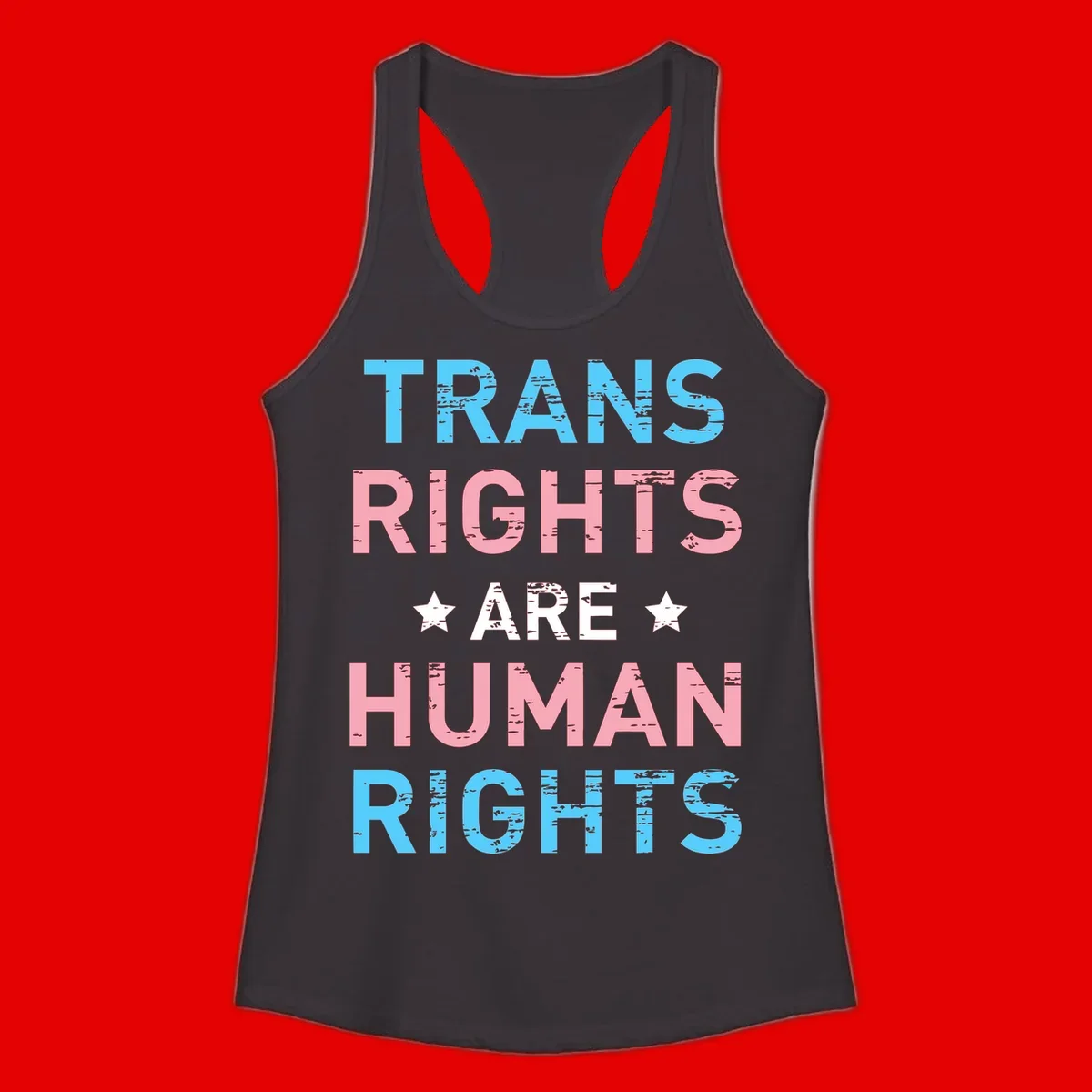 Distressed typography design reading 'TRANS RIGHTS ARE HUMAN RIGHTS' in cyan, pink, and white text with decorative stars on gray background