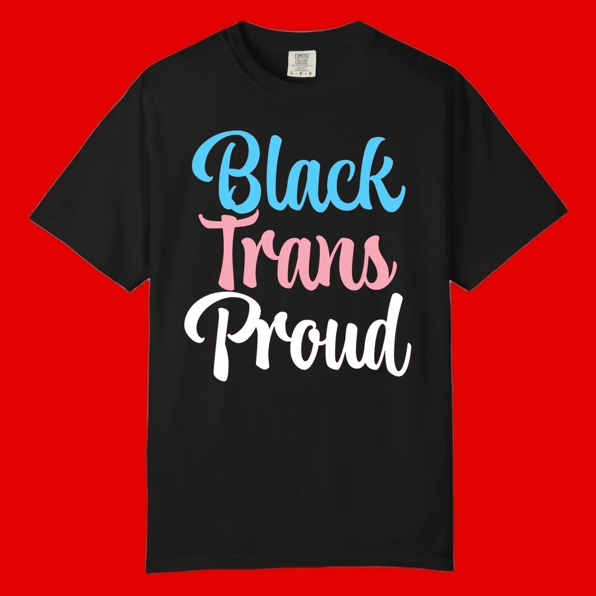 Block Trans Proud design with stacked text in cyan, pink, and white typography on gray background