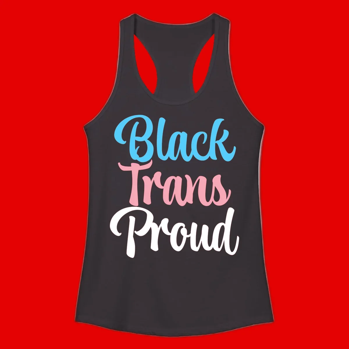 Block Trans Proud design with stacked text in cyan, pink, and white typography on gray background