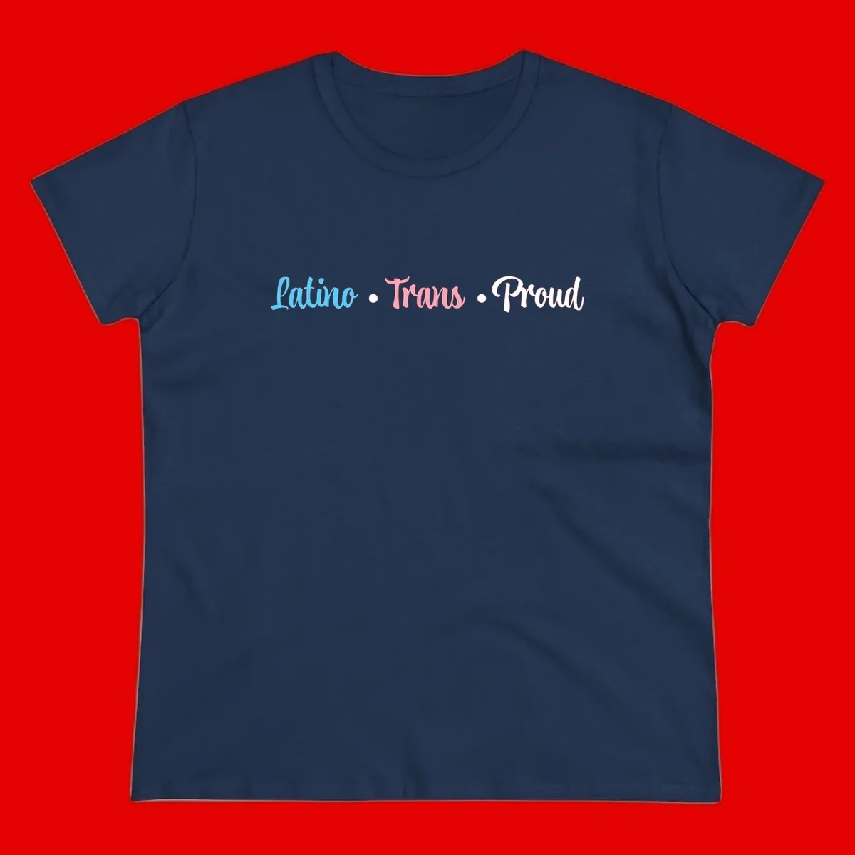 Latino Trans Proud design with blue, pink, and white script text on gray background celebrating LGBTQ identity