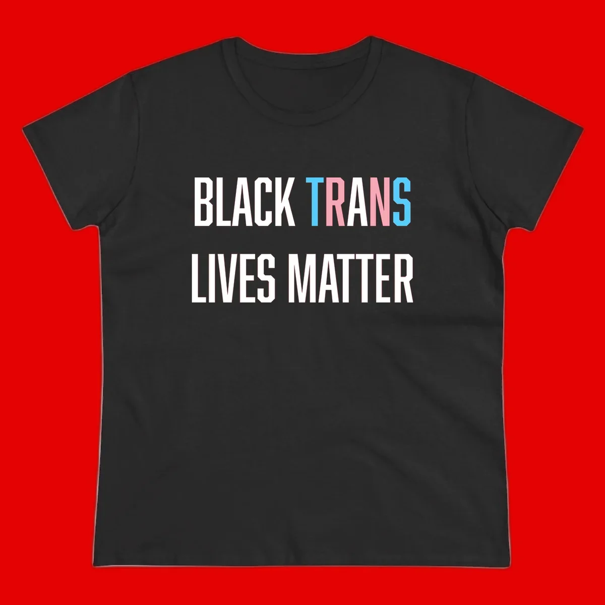 Bold typography design reading 'BLACK TRANS LIVES MATTER' with 'TRANS' in pink and cyan pride colors on gray background