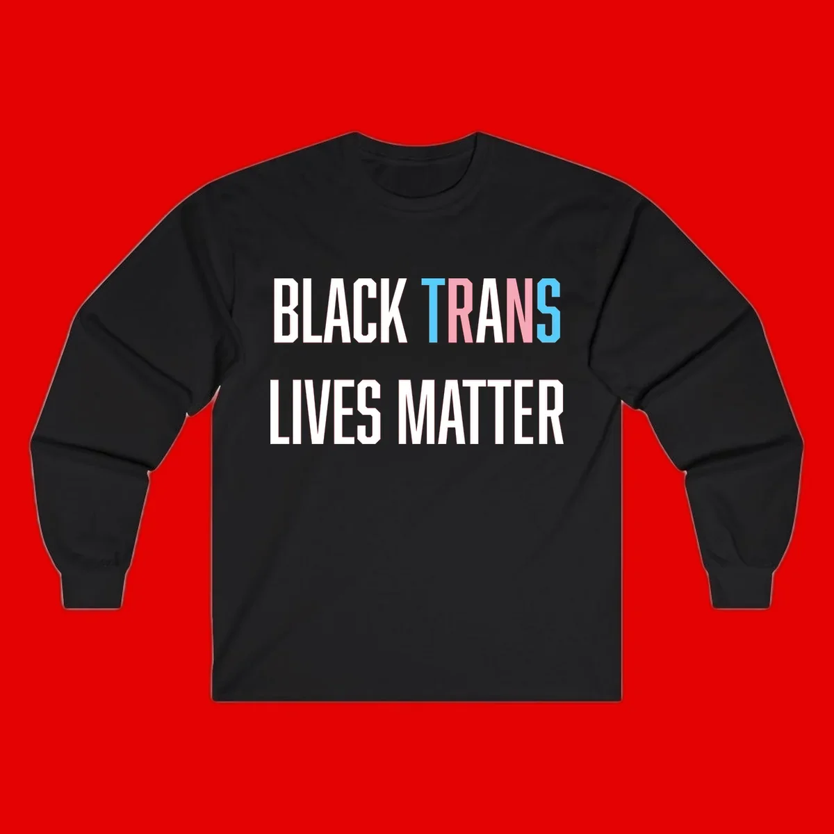 Bold typography design reading 'BLACK TRANS LIVES MATTER' with 'TRANS' in pink and cyan pride colors on gray background