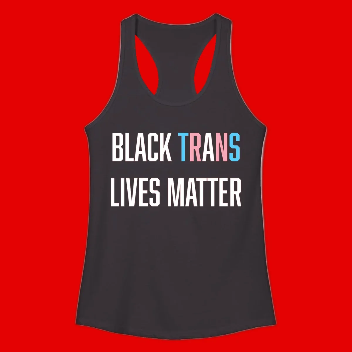 Bold typography design reading 'BLACK TRANS LIVES MATTER' with 'TRANS' in pink and cyan pride colors on gray background