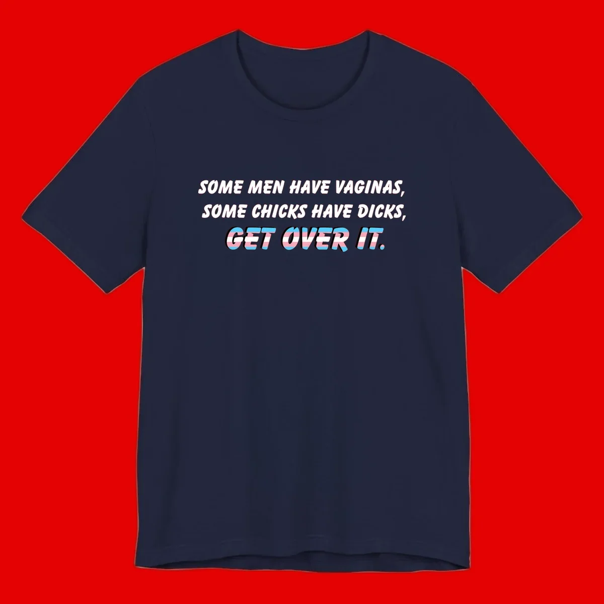 Get over it trans pride design with white text on gray background and trans flag colors in final phrase