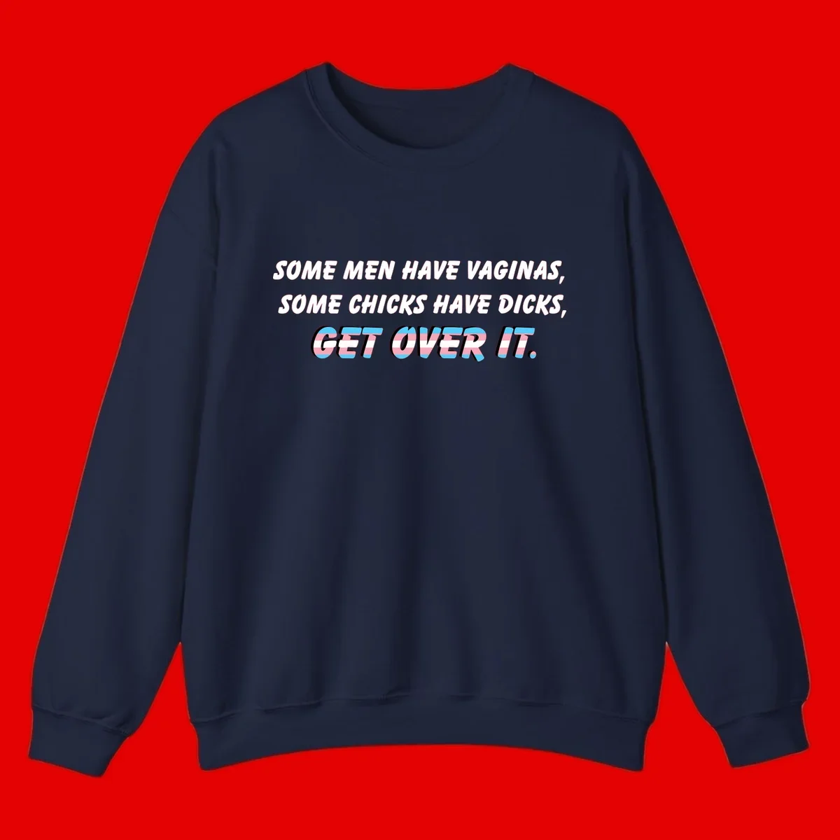 Get over it trans pride design with white text on gray background and trans flag colors in final phrase