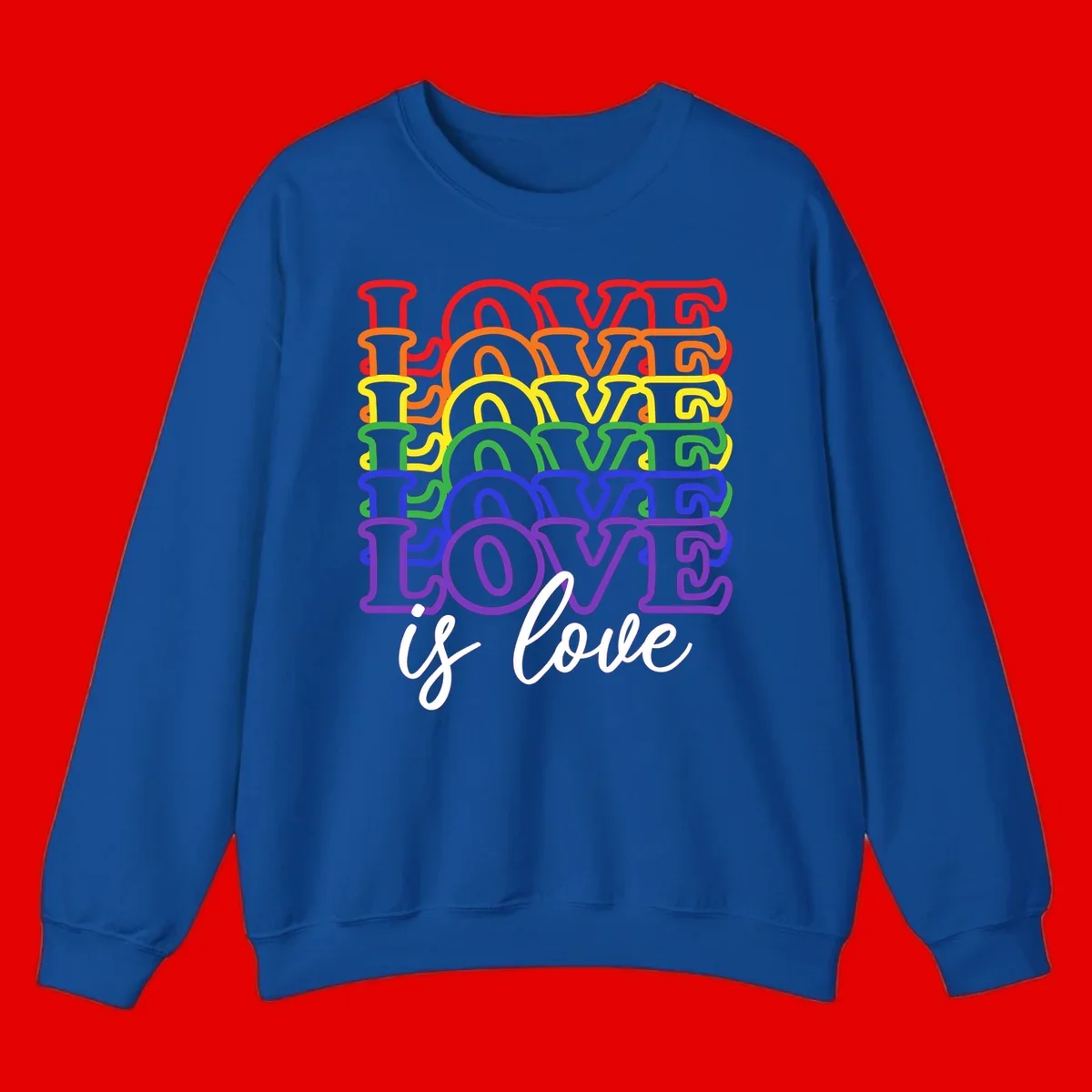 Love is love rainbow pride design with stacked colorful letters in red, orange, yellow, green, blue, and purple