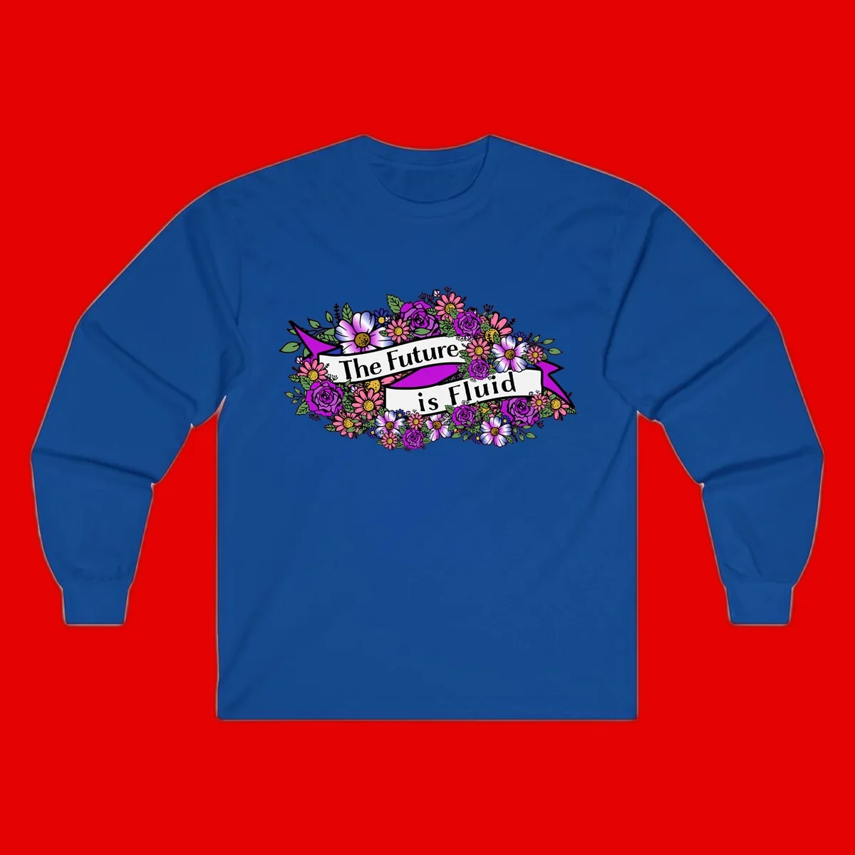 Colorful floral arrangement surrounding a banner reading 'The Future is Fluid' with roses, daisies, and greenery in magenta, pink, purple, and blue tones