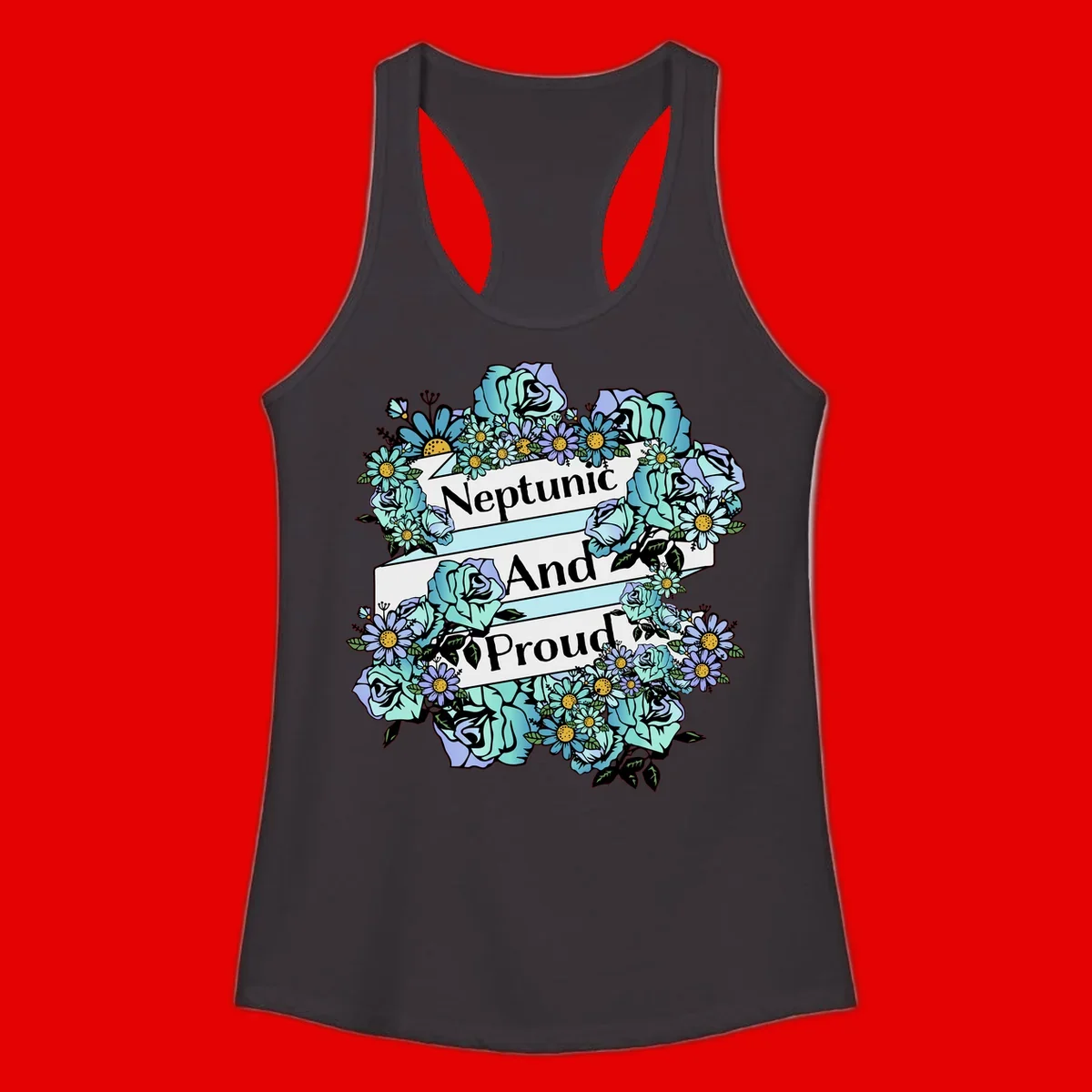 Neptunic pride design: turquoise and purple roses and daisies frame three white ribbons reading 'Neptunic And Proud' in bold text
