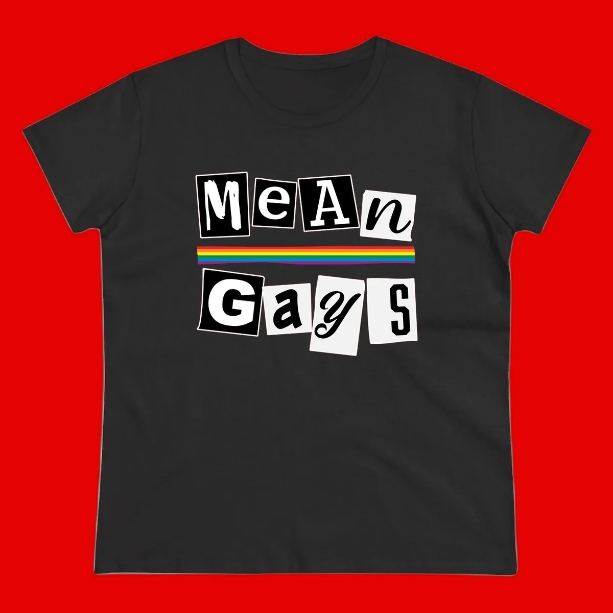Mean Gays pride design with ransom note style lettering and rainbow stripe celebrating LGBTQ+ pride