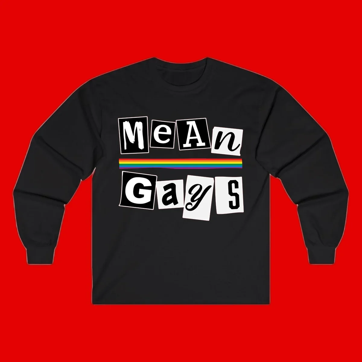 Mean Gays pride design with ransom note style lettering and rainbow stripe celebrating LGBTQ+ pride