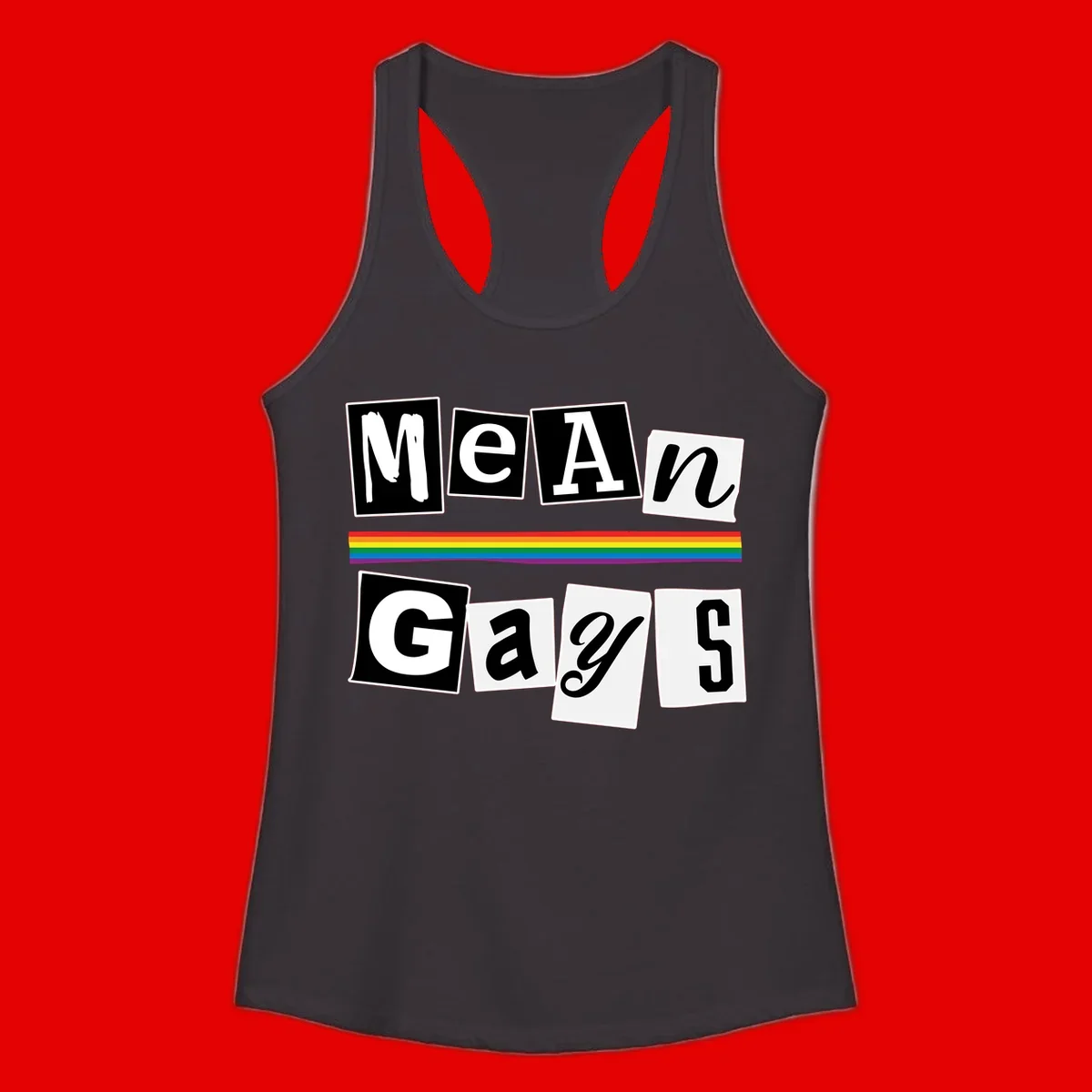 Mean Gays pride design with ransom note style lettering and rainbow stripe celebrating LGBTQ+ pride