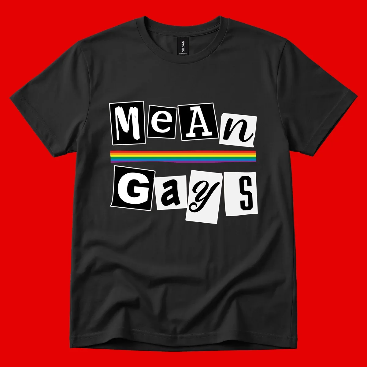 Mean Gays pride design with ransom note style lettering and rainbow stripe celebrating LGBTQ+ pride
