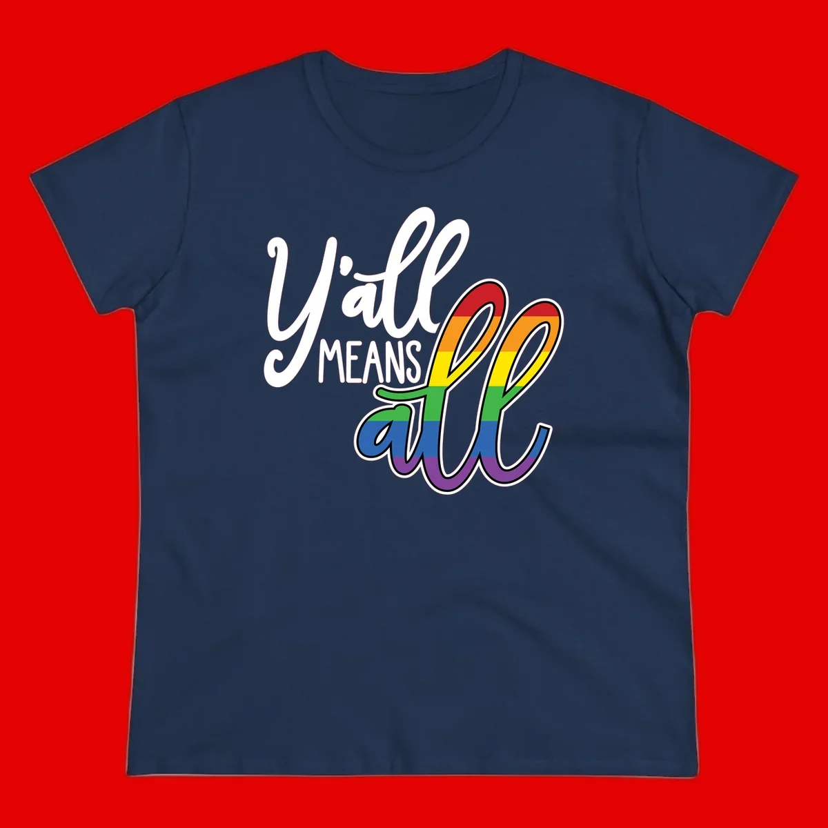 You all Means all Pride design with rainbow cacti featuring red, orange, yellow, green, blue, and purple stripes on gray background