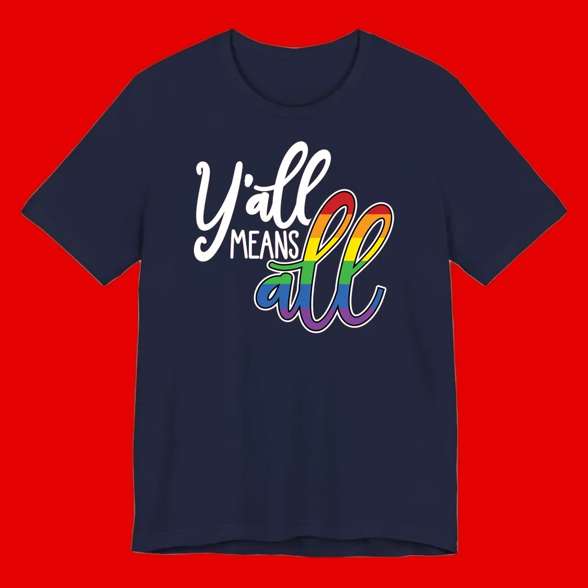 You all Means all Pride design with rainbow cacti featuring red, orange, yellow, green, blue, and purple stripes on gray background