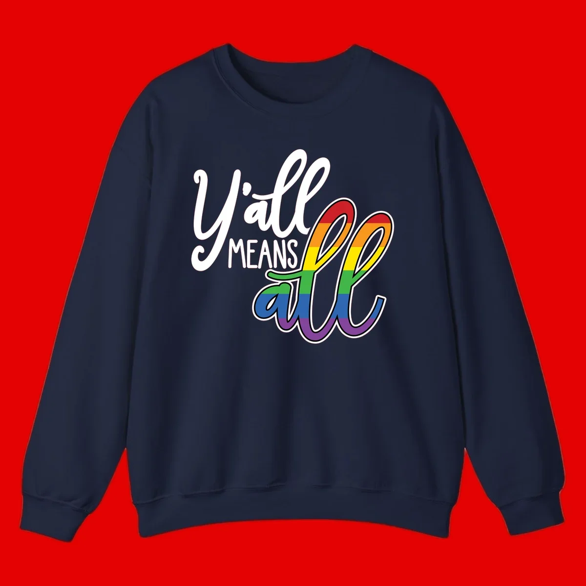 You all Means all Pride design with rainbow cacti featuring red, orange, yellow, green, blue, and purple stripes on gray background