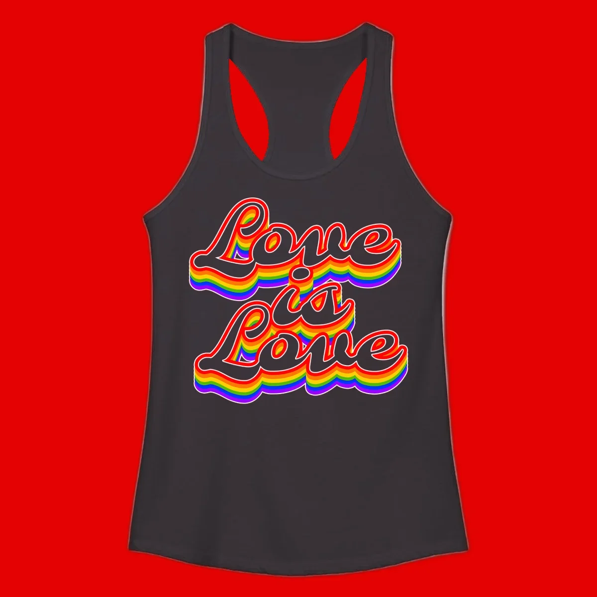 Love is Love rainbow Pride design with layered multicolor text and white outlines on gray background