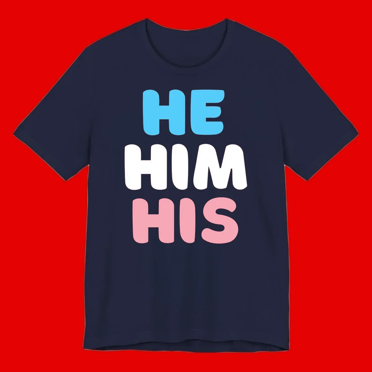 Stacked typography design with HE in cyan, HIM in white, and HIS in pink displaying he/him/his pronouns