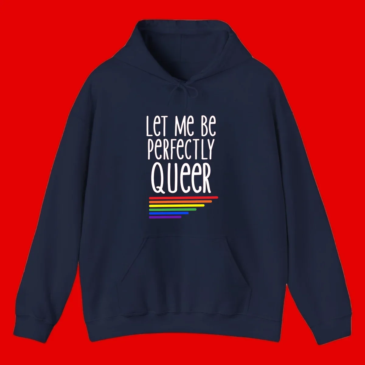 White text reading 'Let Me Be Perfectly Queer' on gray background with six rainbow pride stripes below