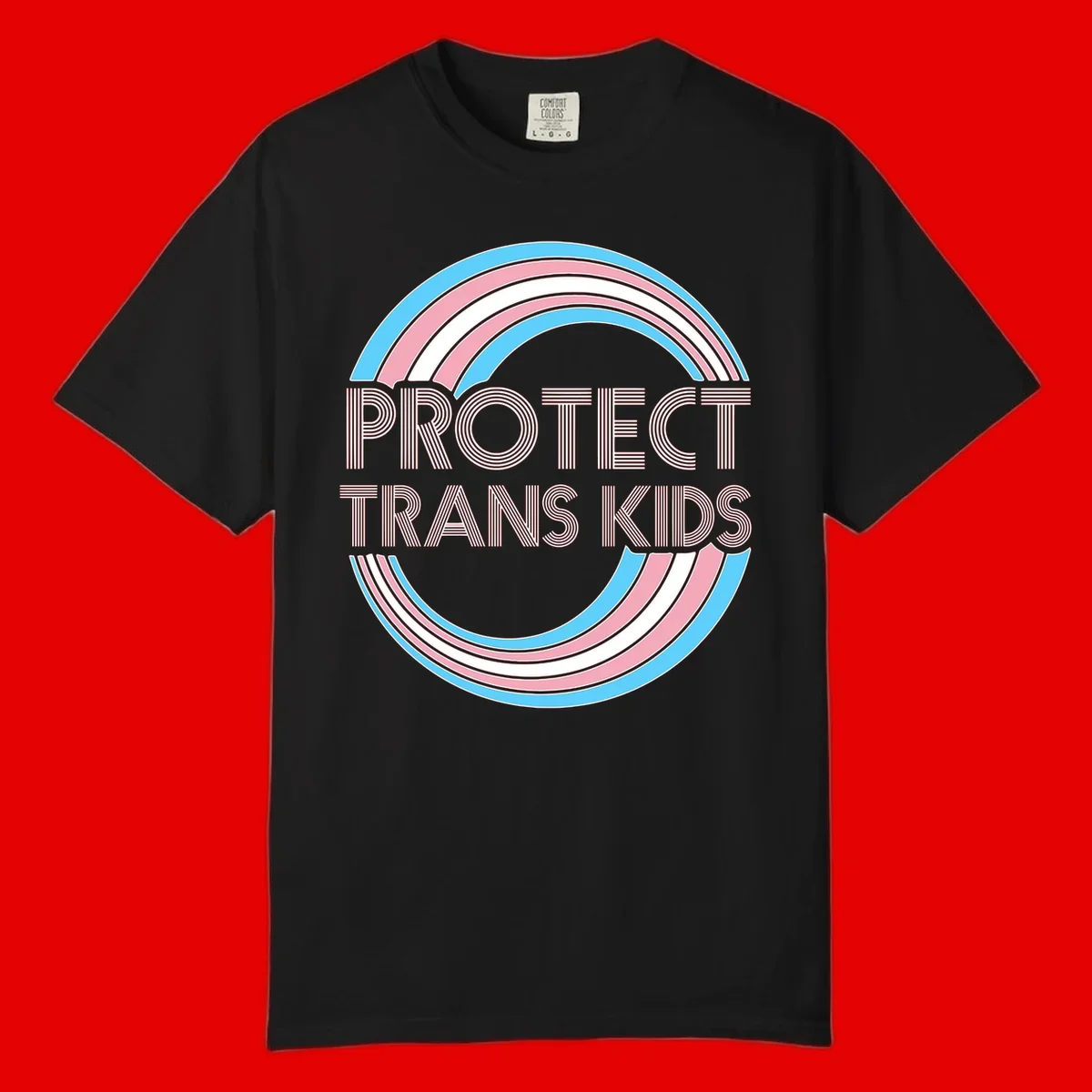 Protect trans kids pride design with blue, pink, and white rainbow circles and striped lettering
