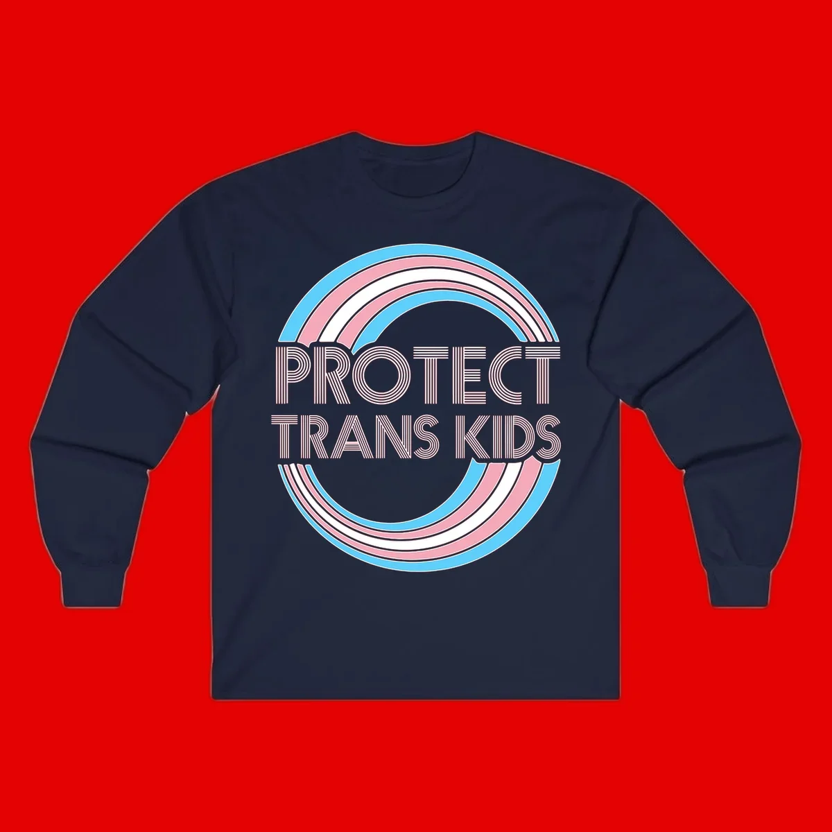 Protect trans kids pride design with blue, pink, and white rainbow circles and striped lettering