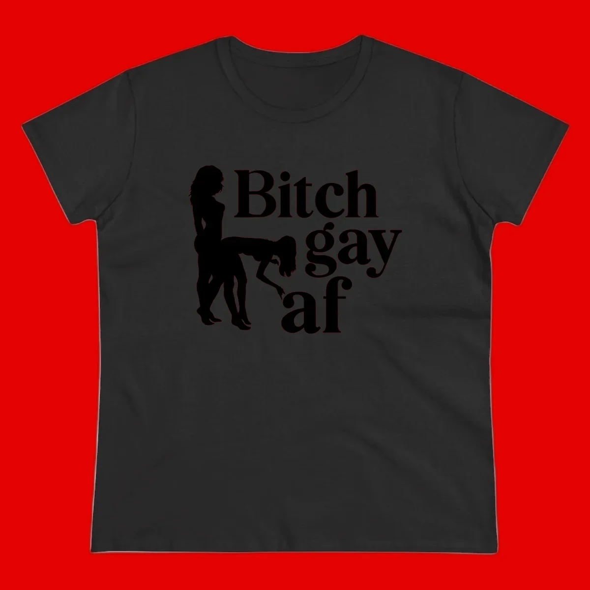 Black silhouettes of two women in intimate pose with 'Bitch gay af' text, bitch-gay-af-pride design