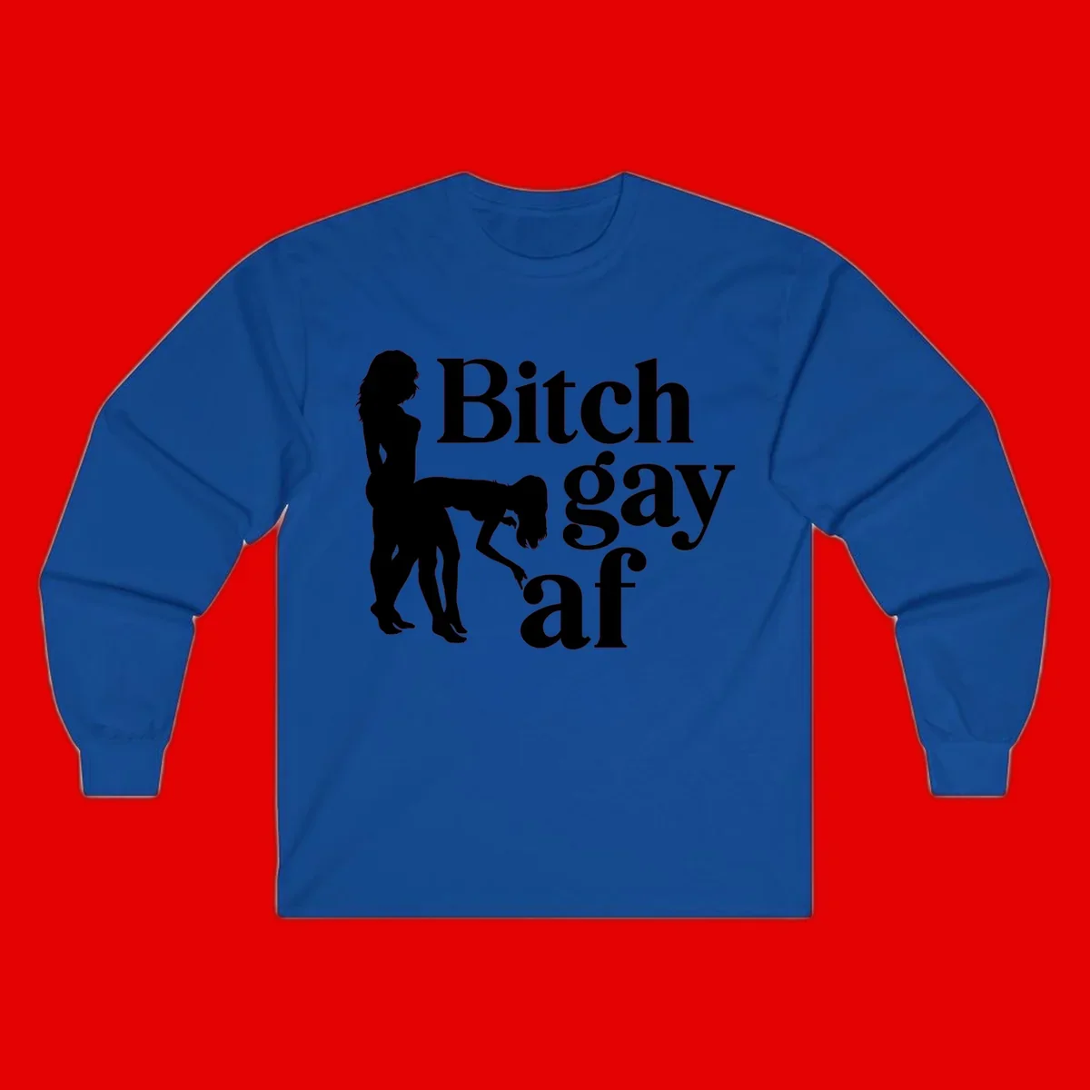 Black silhouettes of two women in intimate pose with 'Bitch gay af' text, bitch-gay-af-pride design