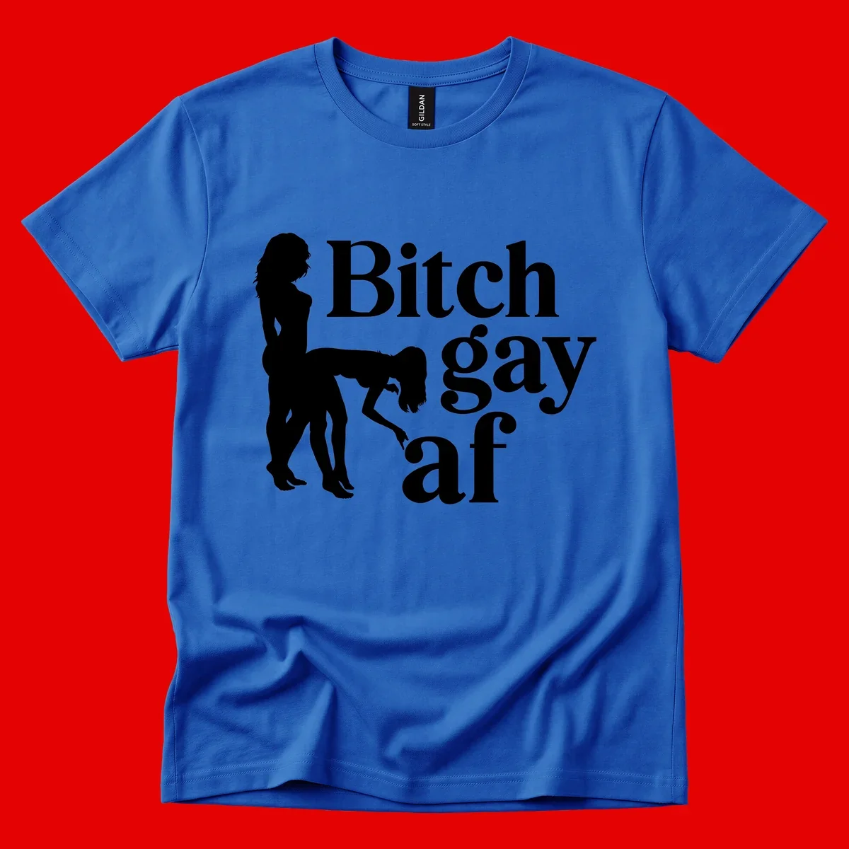 Black silhouettes of two women in intimate pose with 'Bitch gay af' text, bitch-gay-af-pride design
