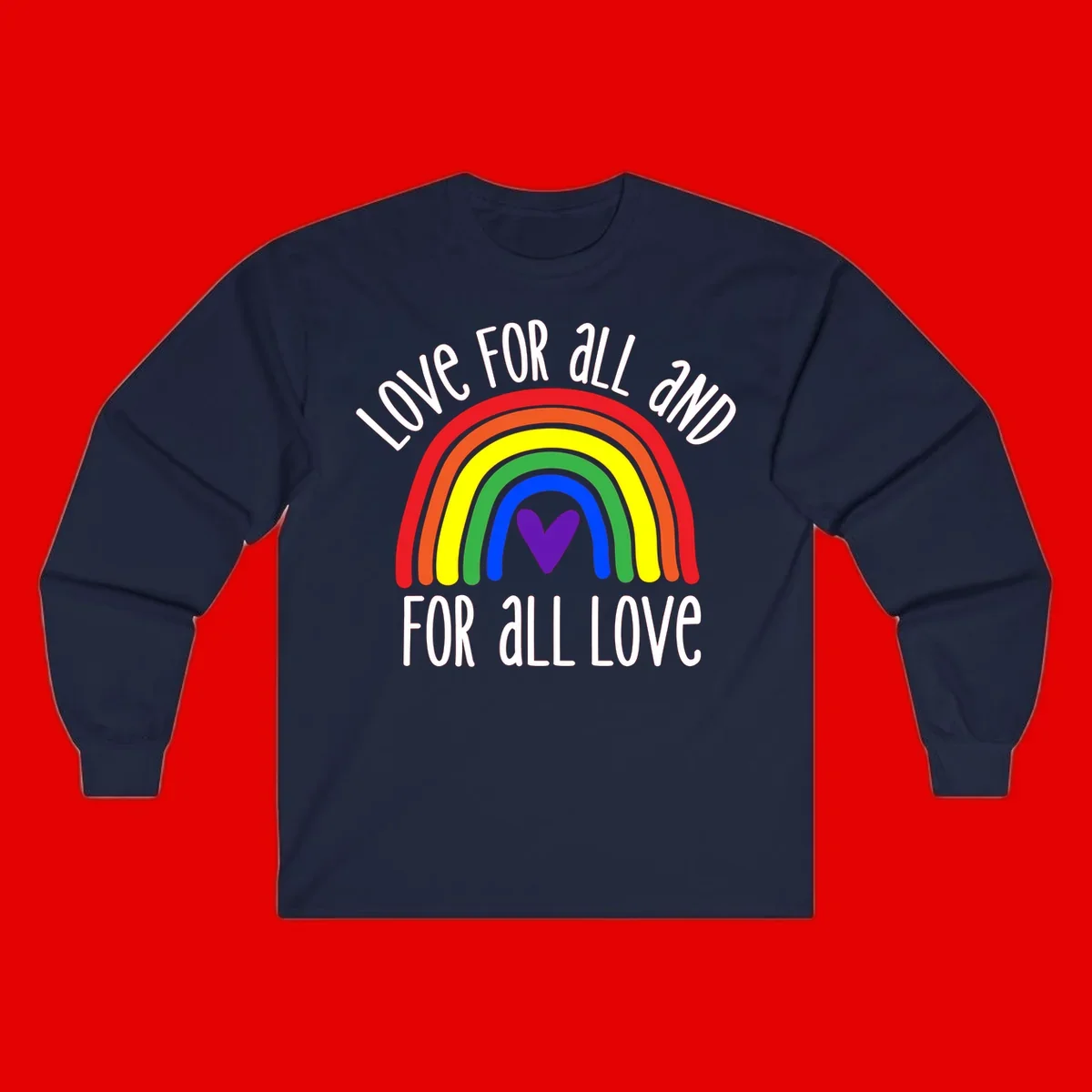 Rainbow with purple heart center and 'Love For All And For All Love' text - pride design