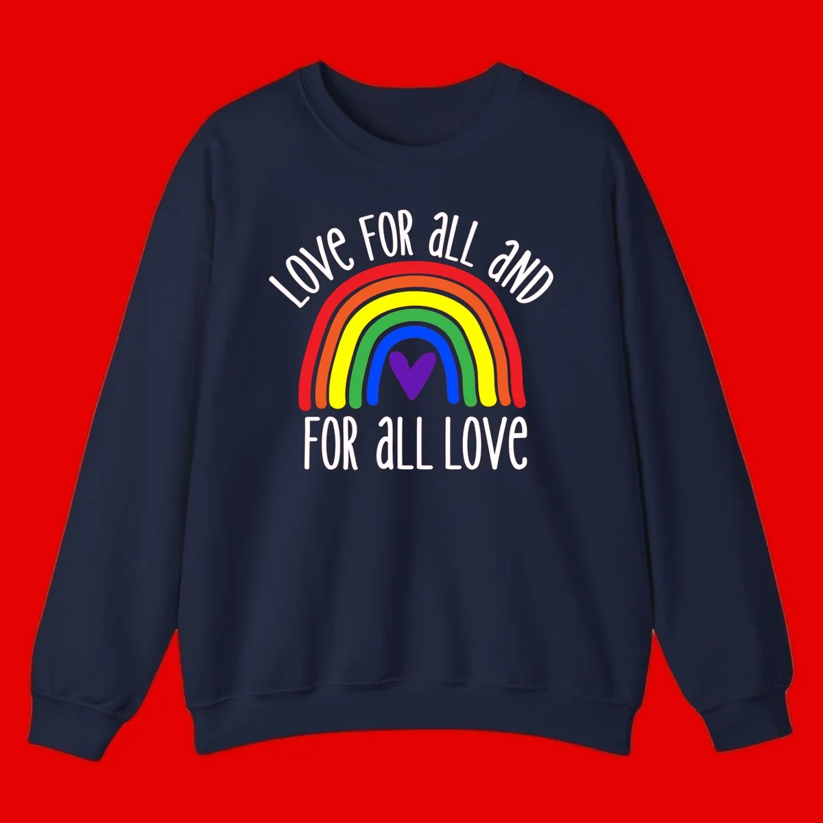 Rainbow with purple heart center and 'Love For All And For All Love' text - pride design