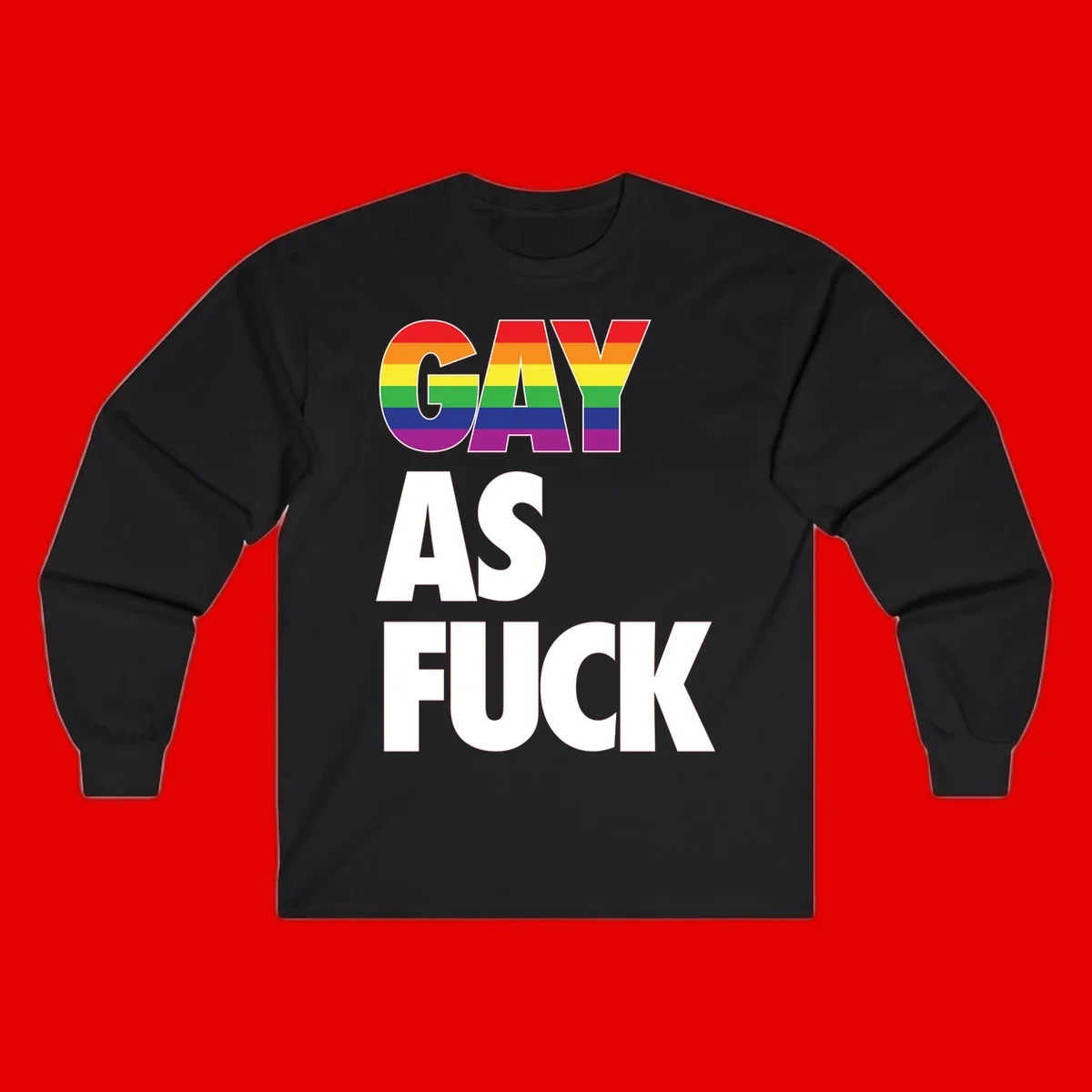 Gay as fuck pride design with rainbow flag colors in bold white letters on gray background