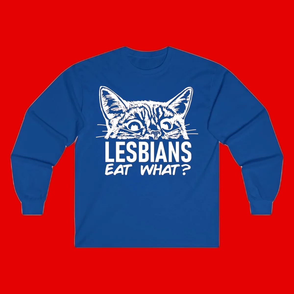 Lesbians eat what cat design: Detailed line-art cat face with expressive eyes and whiskers above bold text reading 'LESBIANS EAT WHAT?'
